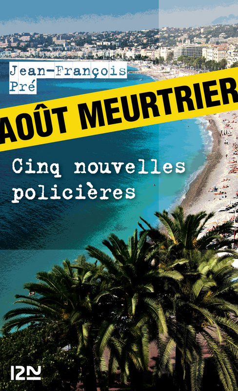 Couverture ebook de Août meurtrier, de Jean-François Pré