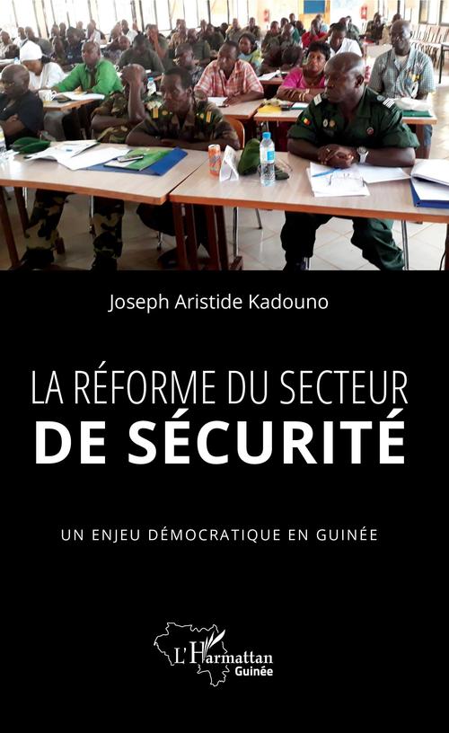 Couverture ebook de La réforme du secteur de sécurité, de Joseph Aristide Kadouno