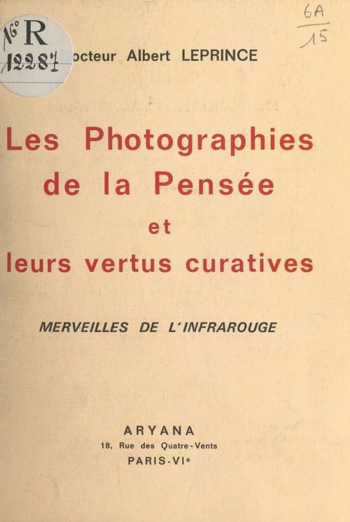 Couverture ebook de Les photographies de la pensée et leurs vertus curatives, de Albert Leprince