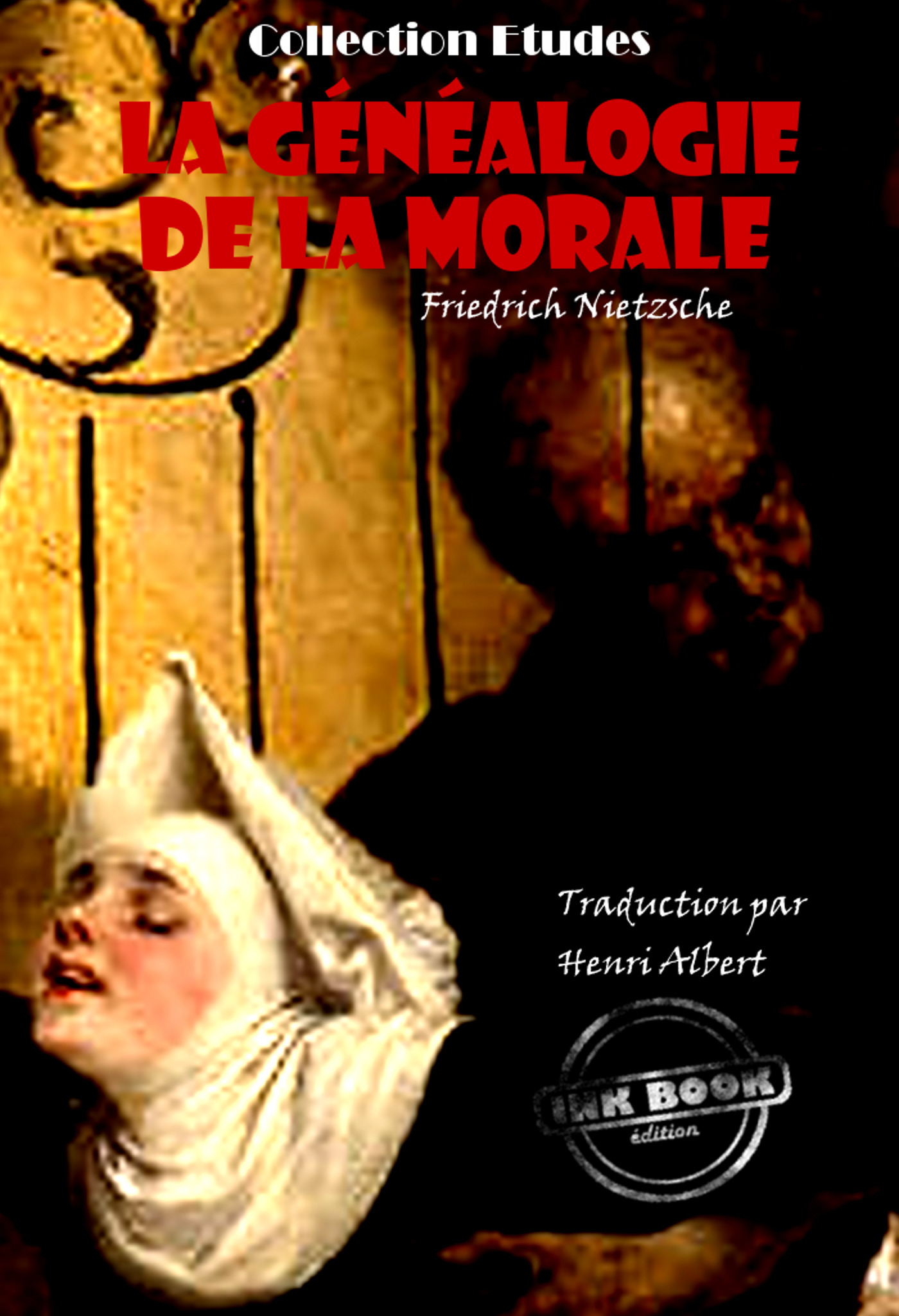 ebook cover of La généalogie de la morale. Traduit de l'allemand par Henri Albert. Pour servir de complément à un récent ouvrage: "Par delà le Bien et le Mal" et en accentuer la portée [édition intégrale revue et mise à jour], by Friedrich Nietzsche