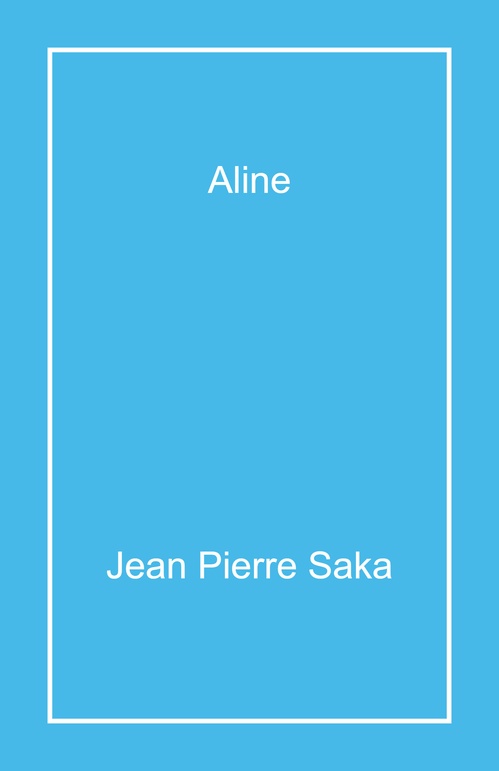 Couverture ebook de Aline, de Jean Pierre Saka