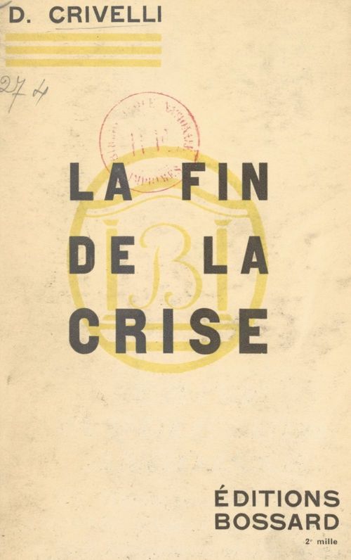 Couverture ebook de La fin de la crise, de Daniel Crivelli
