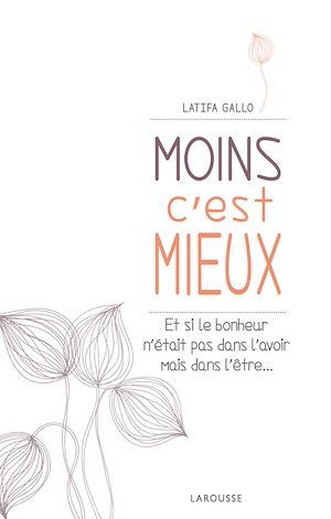 Couverture ebook de Moins c'est mieux, de Latifa Gallo