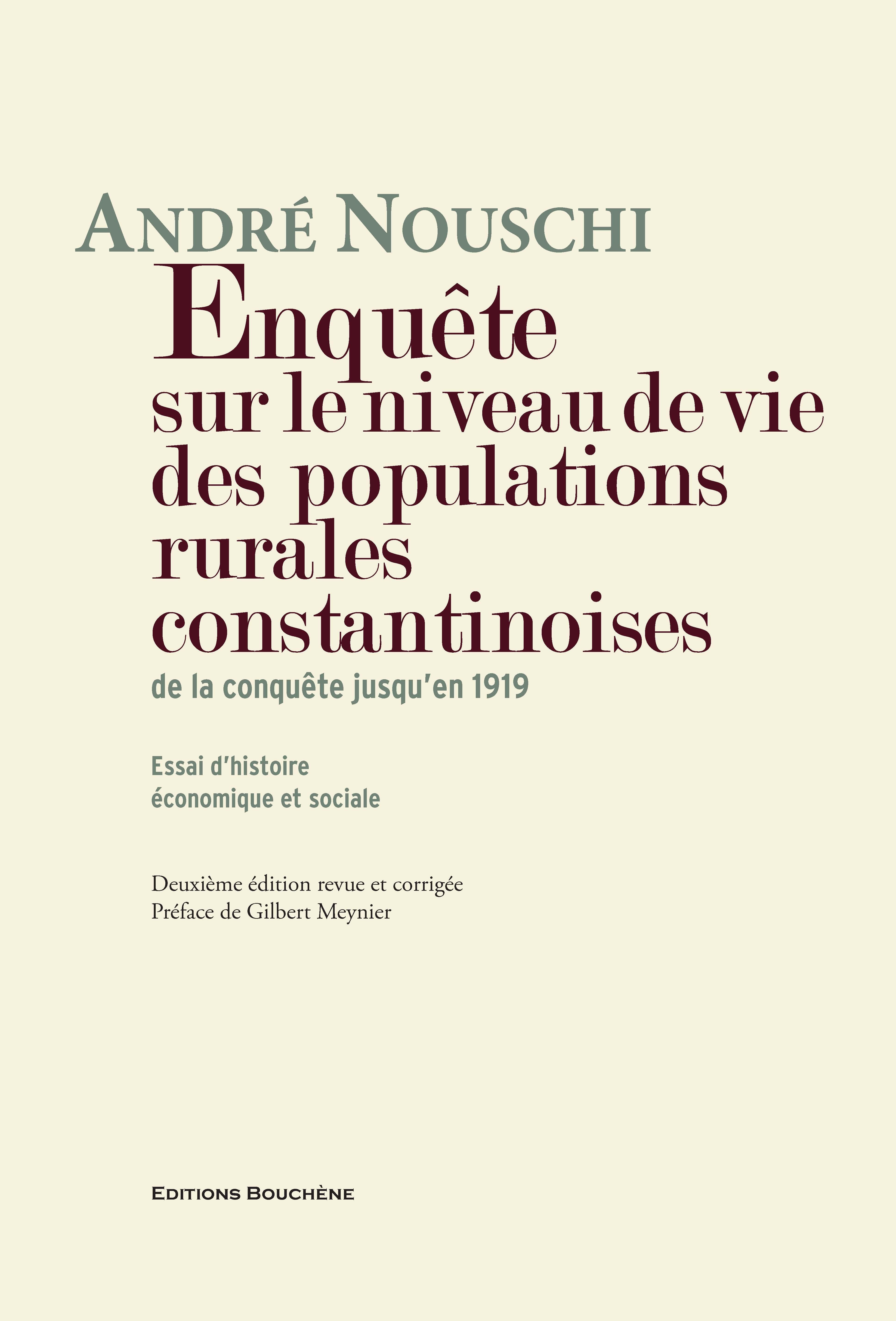 ebook cover of Enquête sur le niveau de vie des populations rurales constantinoises de la conquête jusqu'en 1919, by André Nouschi