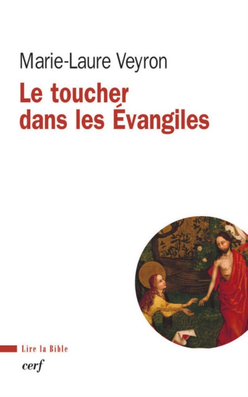 Couverture ebook de LE TOUCHER DANS LES ÉVANGILES, de Veyron Marie-Laure