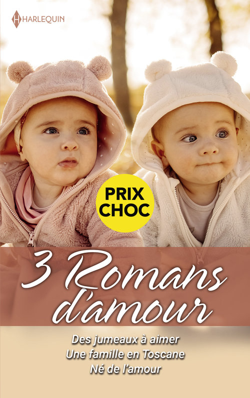 Couverture ebook de Des jumeaux à aimer - Une famille en Toscane - Né de l'amour, de Caroline Anderson, Barbara McMahon, Raye Morgan