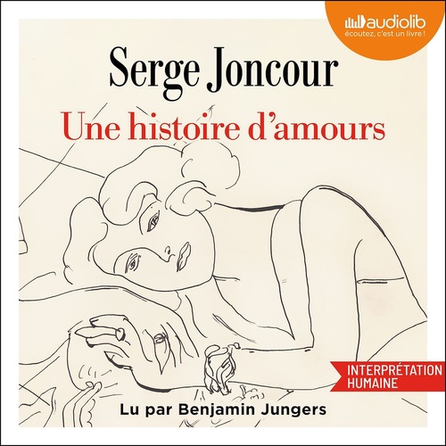 Couverture audiobook de Une histoire d'amours, de Serge Joncour