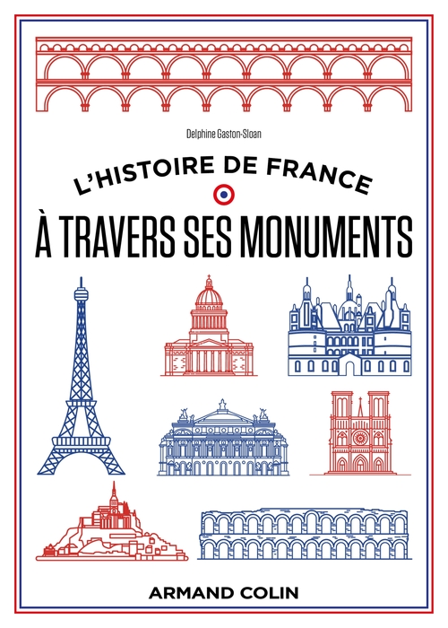 Couverture ebook de L'histoire de France à travers ses monuments, de Delphine Gaston-Sloan