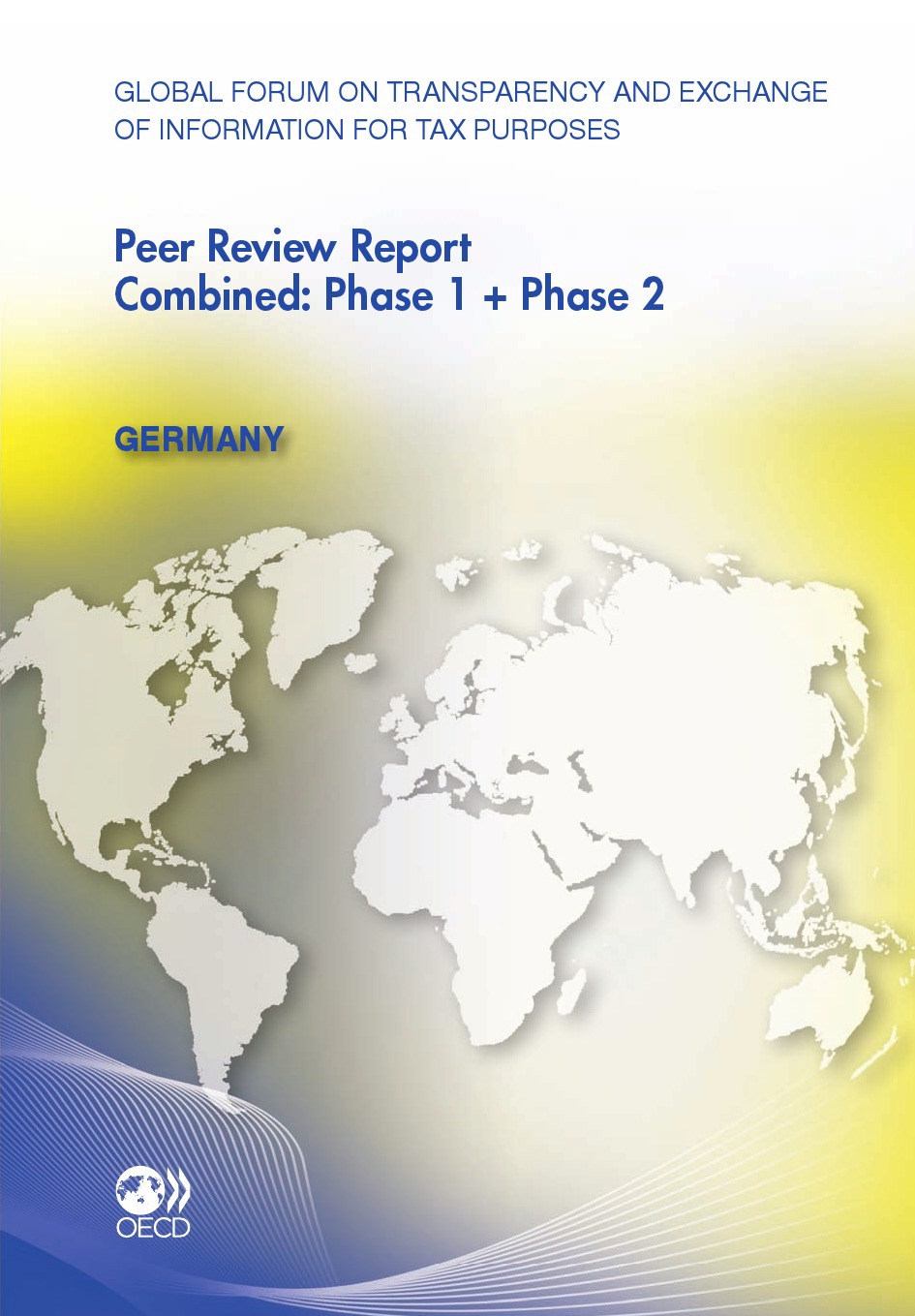 Couverture ebook de Global Forum on Transparency and Exchange of Information for Tax Purposes Peer Reviews: Germany 2011, de OCDE