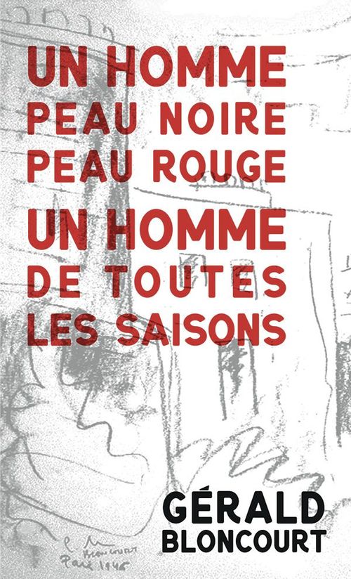ebook cover of Un homme peau noire peau rouge, un homme de toutes les saisons, by Gerald Bloncourt