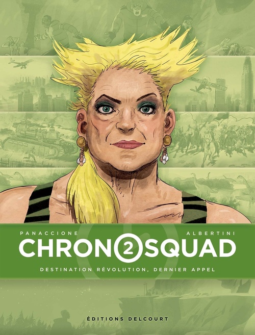 Couverture ebook de Chronosquad T02 - Destination révolution, dernier appel, de Giorgio Albertini