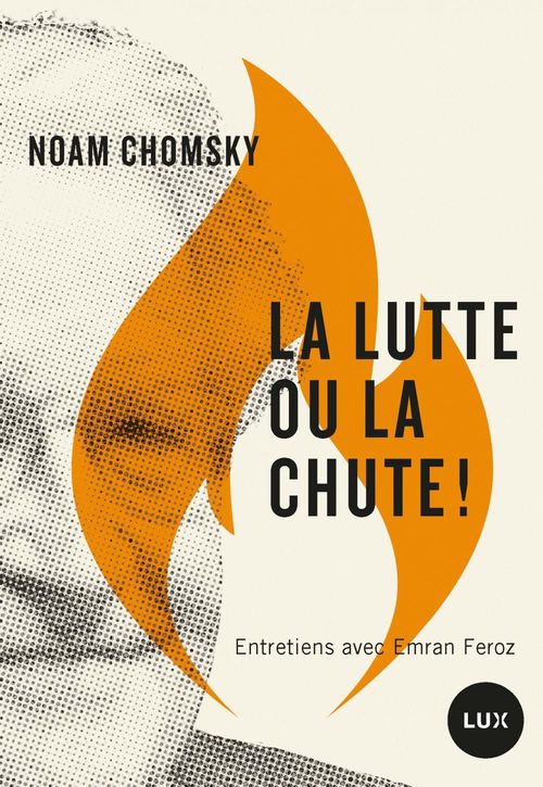 ebook cover of La lutte ou la chute!, by Noam Chomsky