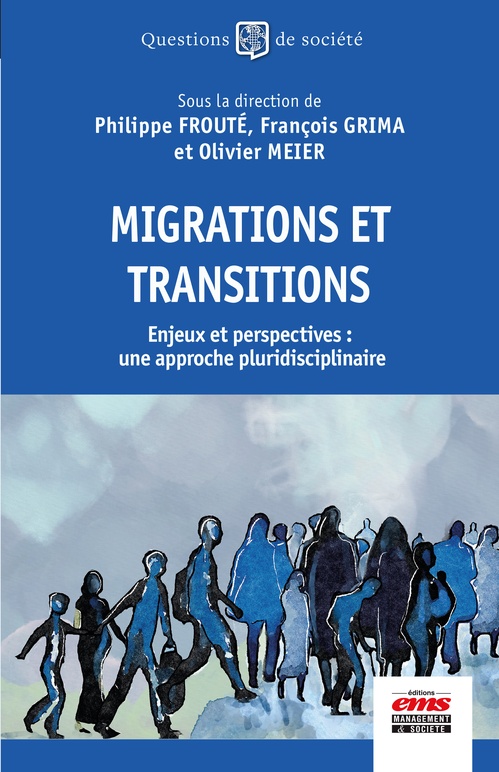 ebook cover of Migrations et transitions, by Collectif, Philippe Frouté, François Grima, Olivier Meier