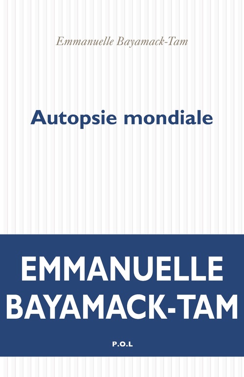 Couverture ebook de Autopsie mondiale, de Emmanuelle Bayamack-Tam
