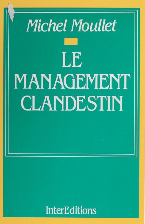 Couverture ebook de Le Management clandestin, de Michel Moullet