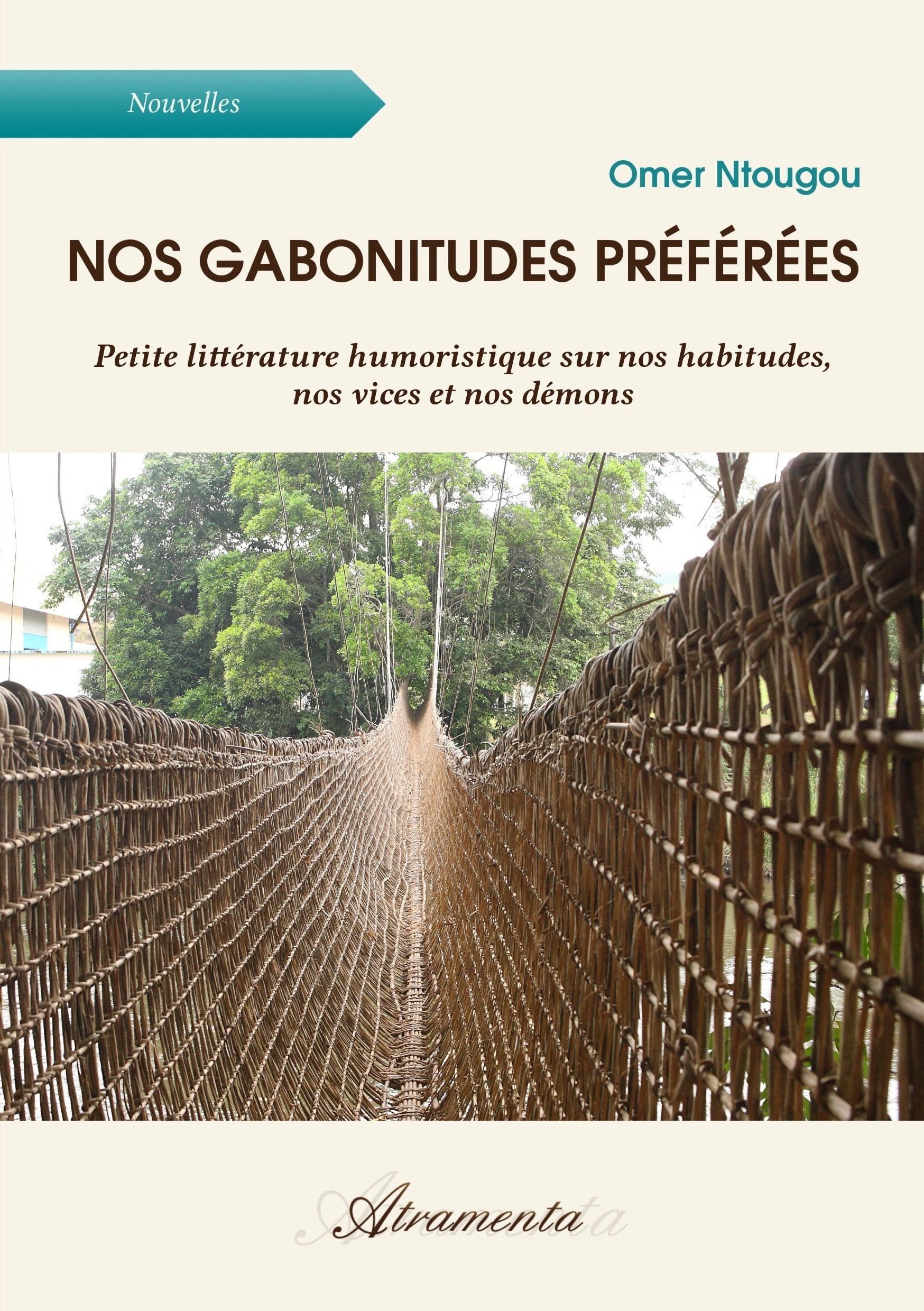 Couverture ebook de Nos gabonitudes préférées, de Omer Ntougou