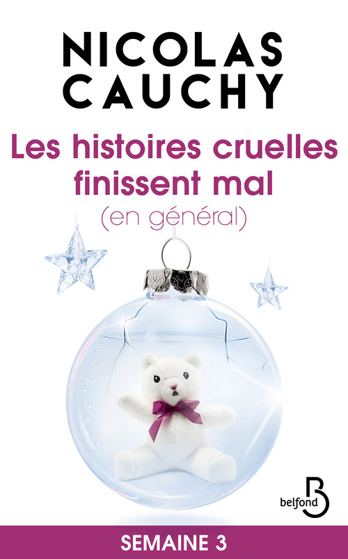 Couverture ebook de Les histoires cruelles finissent mal (en général)Semaine 3, de Nicolas Cauchy