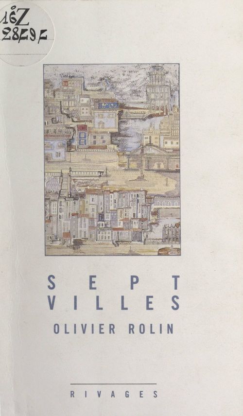 Couverture ebook de Sept villes, de Olivier Rolin