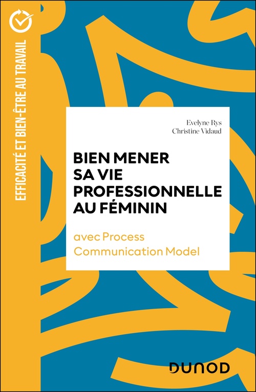 Couverture ebook de Bien mener sa vie professionnelle au féminin, de Christine Vidaud, Evelyne Rys