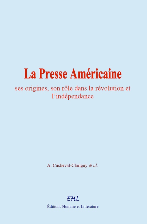 ebook cover of La Presse Américaine, by A. Cucheval-Clarigny, AL