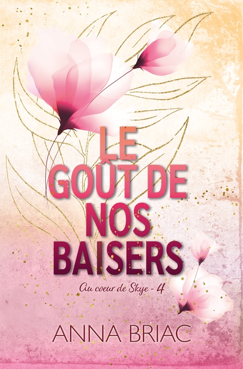 ebook cover of Le goût de nos baisers, by Anna Briac