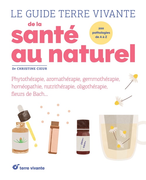 Couverture ebook de Le guide Terre vivante de la santé au naturel, de Christine Cieur