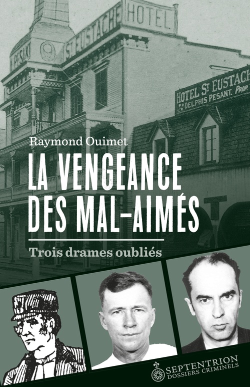 Couverture ebook de La Vengeance des mal-aimés, de Raymond Ouimet