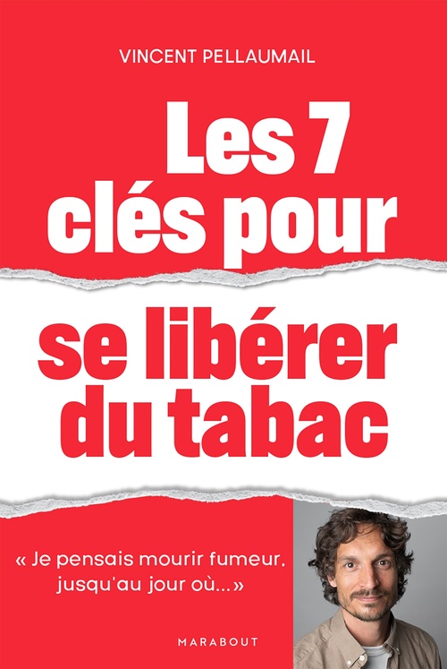 Couverture ebook de Les 7 clés pour se libérer du tabac, de Vincent Pellaumail