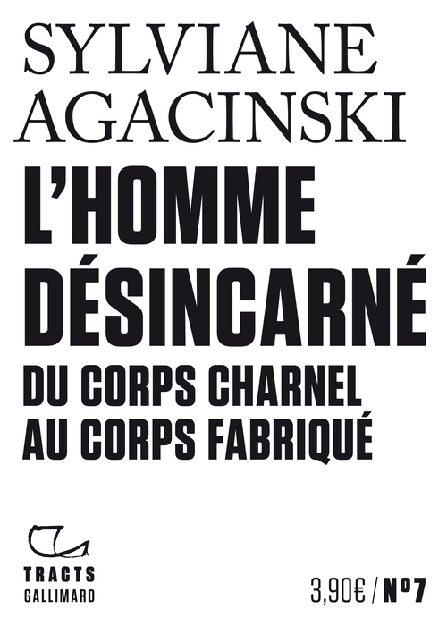 ebook cover of Tracts (N°7) - L'Homme désincarné, by Sylviane Agacinski