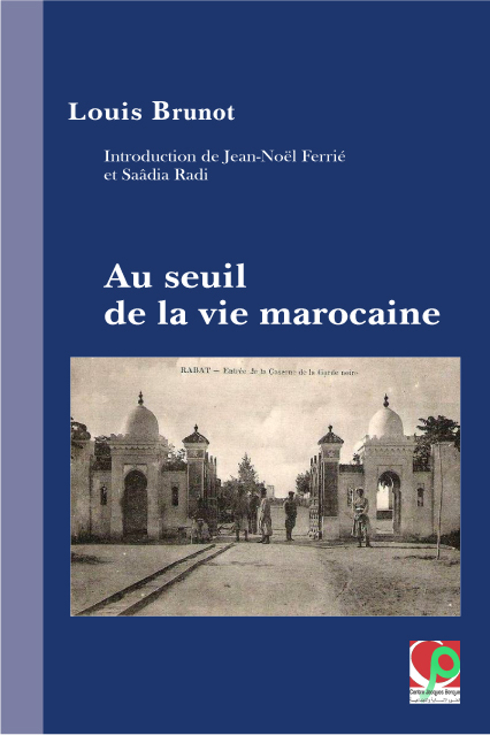 Couverture ebook de Au seuil de la vie marocaine, de Louis Brunot
