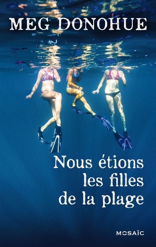 ebook cover of Nous étions les filles de la plage, by Meg Donohue