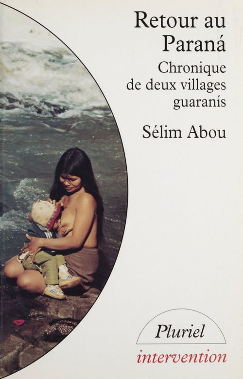 Couverture ebook de Retour au Paranà : chronique de deux villages guaranis, de Sélim Abou