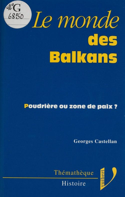 ebook cover of Le monde des Balkans, by Georges Castellan
