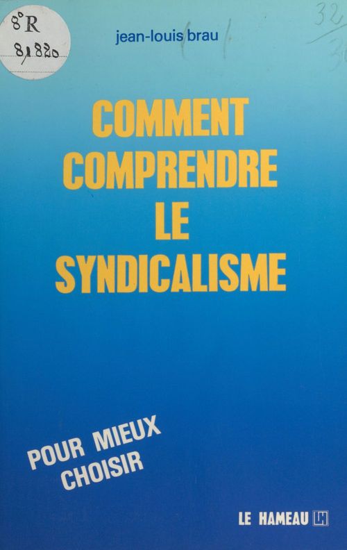 Couverture ebook de Comment comprendre le syndicalisme, de Jean-Louis Brau