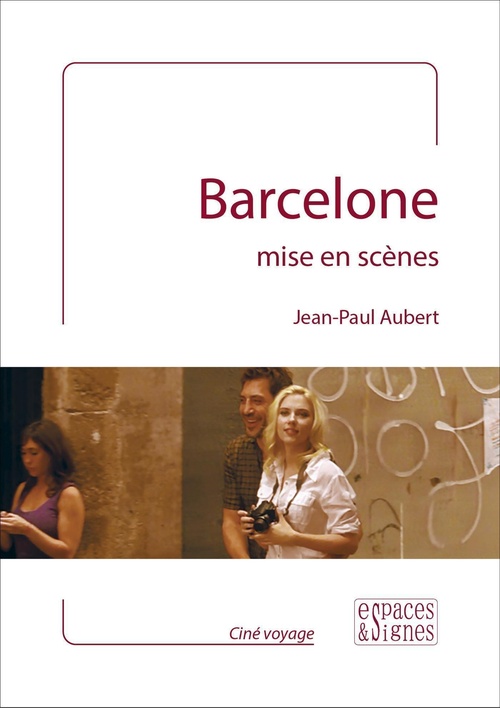 Couverture ebook de Barcelone mise en scènes, de Jean-Paul Aubert