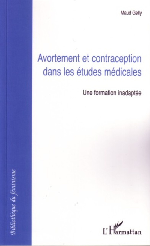 Couverture ebook de Avortement et contraception dans les études médicales, de Maud Gelly