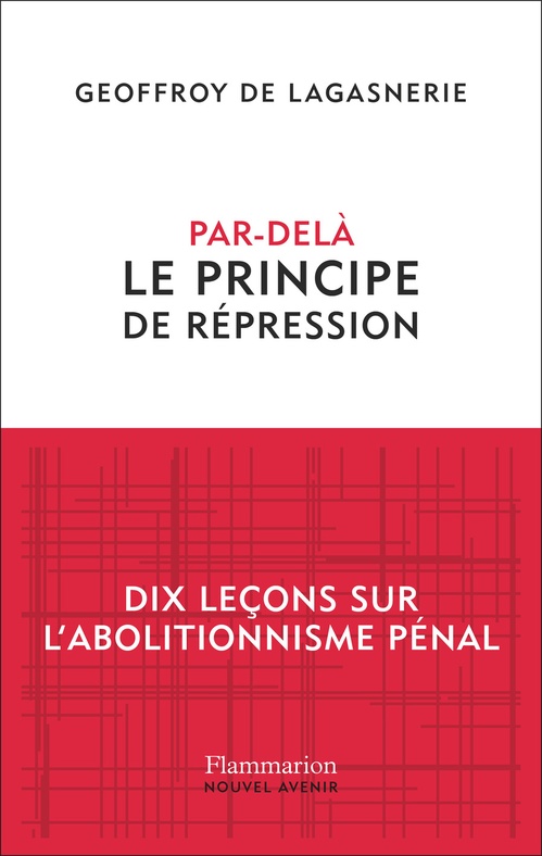 ebook cover of Par-delà le principe de répression. Dix leçons sur l'abolitionnisme pénal, by Geoffroy de Lagasnerie