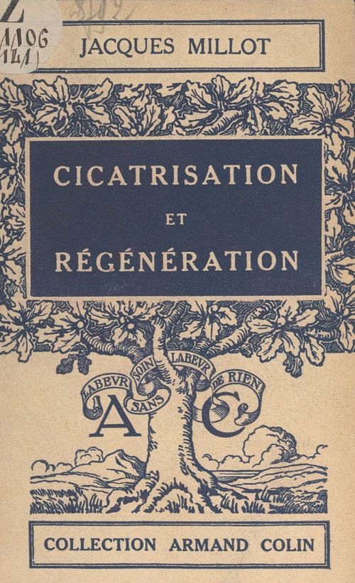 Couverture ebook de Cicatrisation et régénération, de Jacques Millot