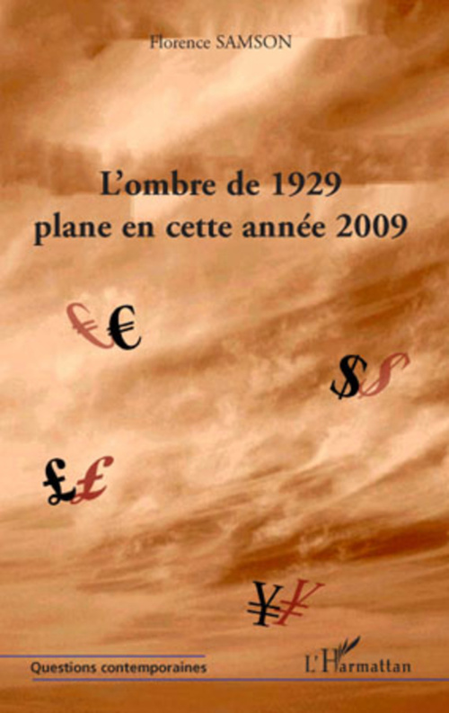 Couverture ebook de L'ombre de 1929 plane en cette année 2009, de Florence Samson