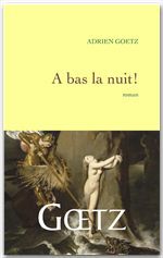 ebook cover of A bas la nuit, by Adrien Goetz