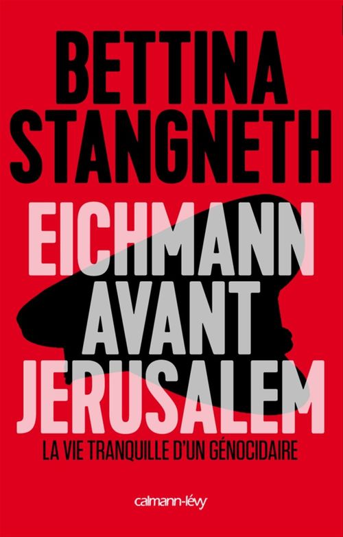 ebook cover of Eichmann avant Jerusalem, by Bettina Stangneth