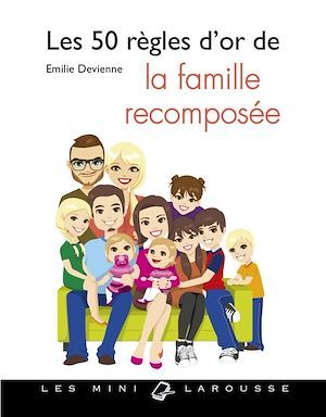 ebook cover of Les 50 règles d'or de la famille recomposée, by Emilie Devienne