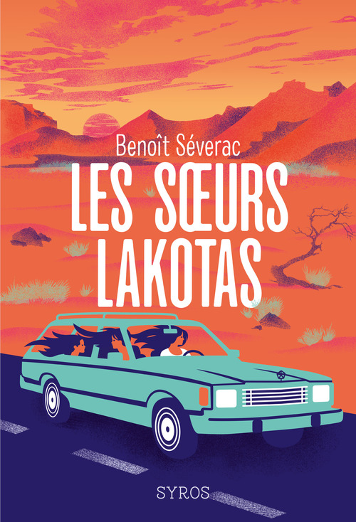 ebook cover of Les soeurs Lakotas, by Benoît Séverac, Françoise Maurel