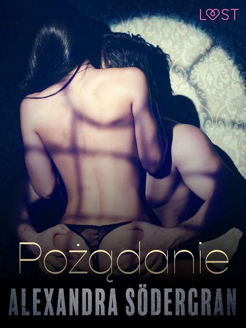 ebook cover of Pozadanie - opowiadanie erotyczne, by Alexandra Sodergran