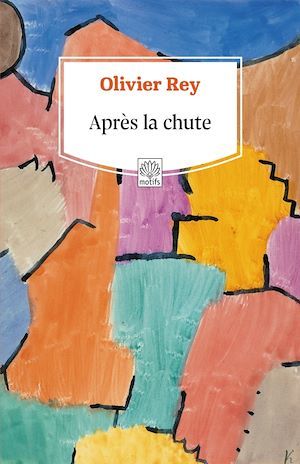 ebook cover of Après la chute, by Olivier Rey
