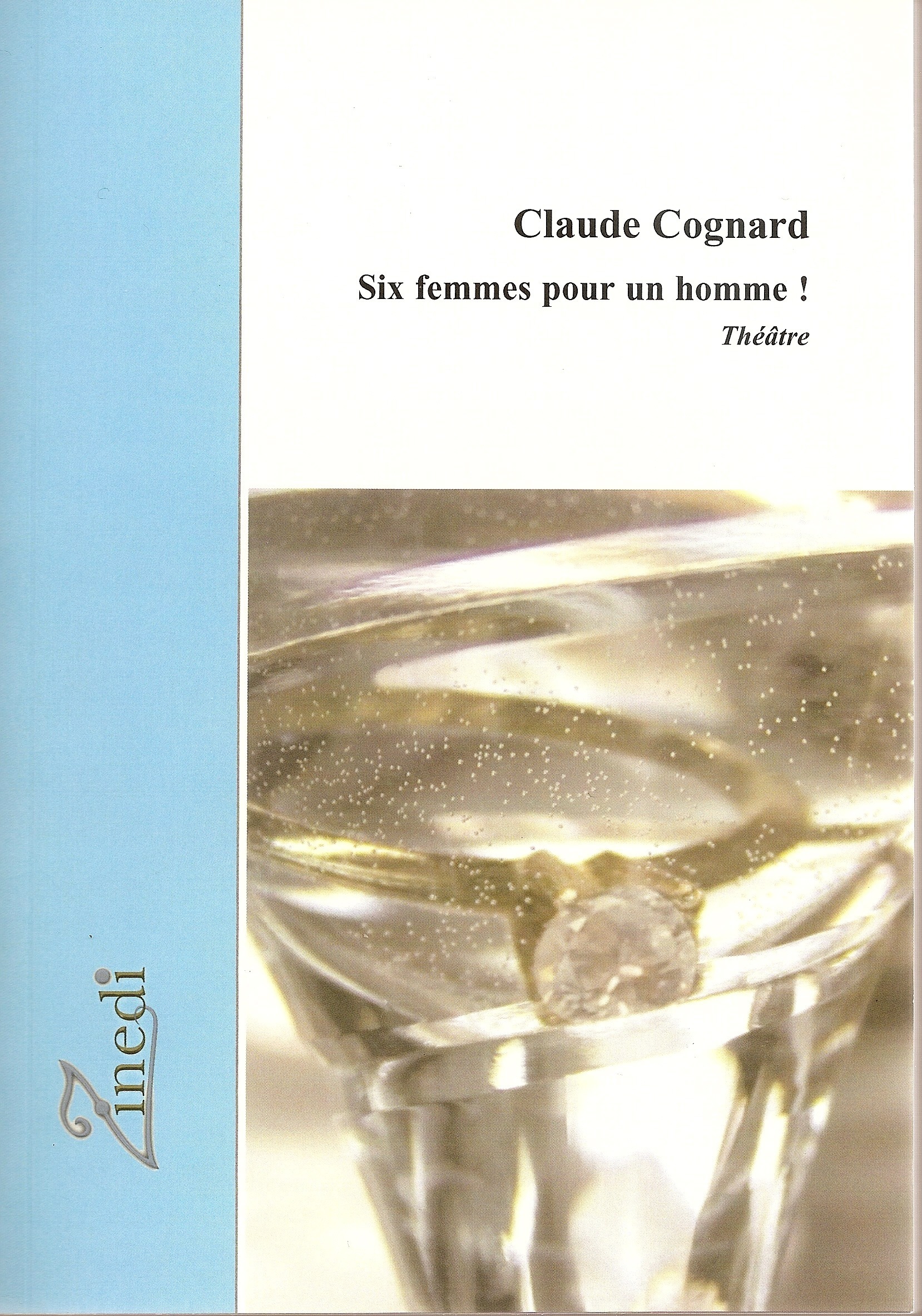 ebook cover of Six femmes pour un homme, by Claude Cognard