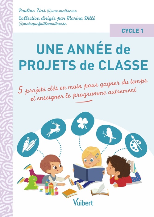 ebook cover of Une année de projets de classe cycle 1, by Pauline Zins