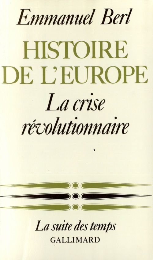 Couverture ebook de Histoire de l'Europe (Tome 3) - La crise révolutionnaire, de Emmanuel Berl
