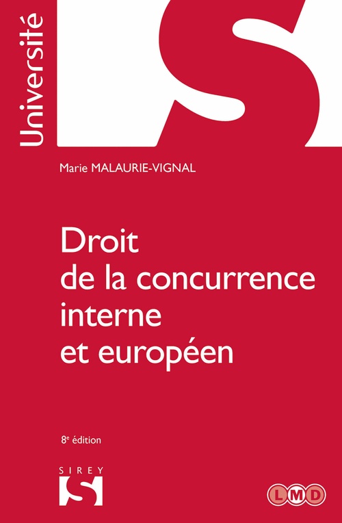 Couverture ebook de Droit de la concurrence interne et européen. 8e éd., de Marie Malaurie-vignal