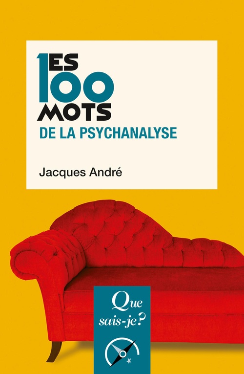 Couverture ebook de Les 100 mots de la psychanalyse, de Jacques André